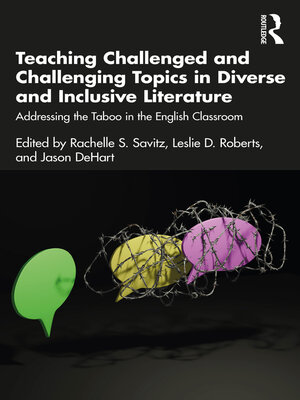 cover image of Teaching Challenged and Challenging Topics in Diverse and Inclusive Literature